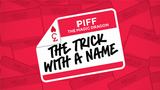 The Trick With A Name by Piff the Magic Dragon