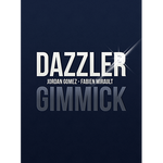 Dazzler (Gimmick only) by Jordan Gomez and Fabien Mirault - Trick
