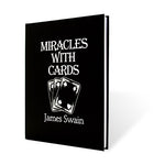 Miracles with Cards by James Swain - Book