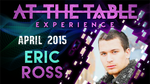 At the Table Live Lecture - Eric Ross 4/1/2015 - video DOWNLOAD