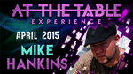 At the Table Live Lecture - Mike Hankins 4/8/2015 - video DOWNLOAD