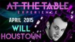 At the Table Live Lecture - Will Houstoun 4/15/2015 - video DOWNLOAD