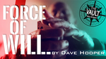 The Vault - Force of Will by Dave Hooper video DOWNLOAD