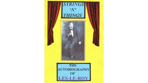 Strings 'N' Things - The Autobiography of Les-Le-Roy by Les-Le-Roy aka Tizzy the Clown Mixed Media DOWNLOAD