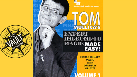 The Vault - Tom Mullica Expert Impromptu Magic Volume 1 video DOWNLOAD