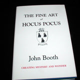 The Fine Art of Hocus Pocus by John Booth