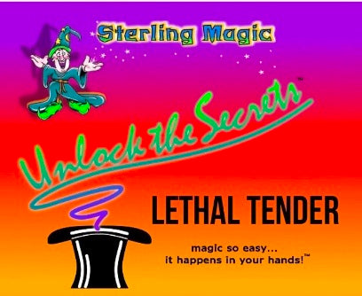 Lethal Tender - Mak Magic