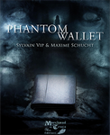 Phantom Wallet by Sylvain Vip & Maxime Schucht